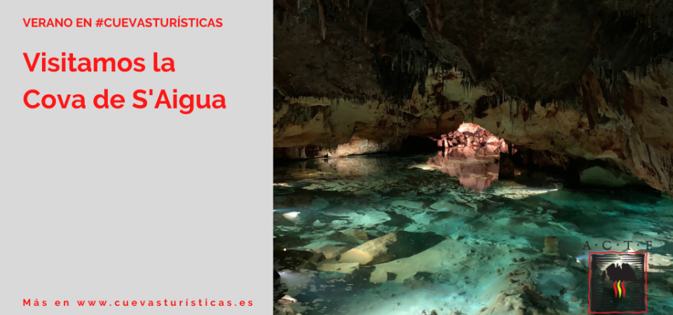 Visita a la Cueva Turística de S’Aigua, en Menorca, última incorporación en ACTE