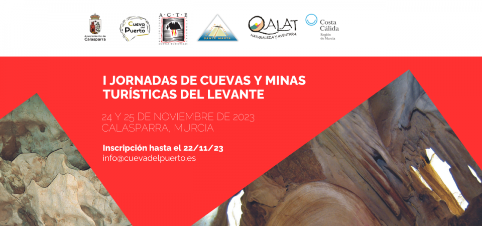 I Jornadas de Cuevas y Minas Turísticas del Levante de la Asociación de Cuevas Turísticas Españolas