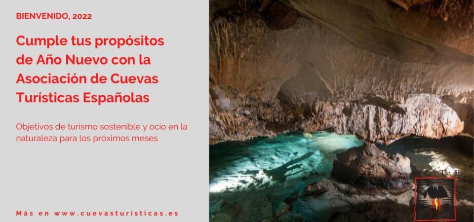 Cumple con todos tus propósitos de Año Nuevo con la Asociación de Cuevas Turísticas Españolas. ¡Feliz 2022!
