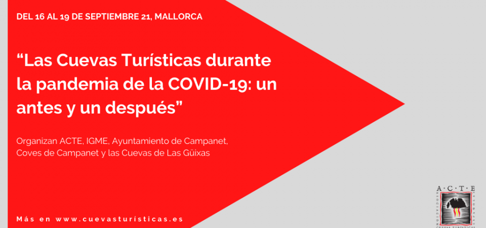 Workshop “Las Cuevas Turísticas durante la pandemia de la COVID-19: un antes y un después”, del 16 al 19 de septiembre en Mallorca