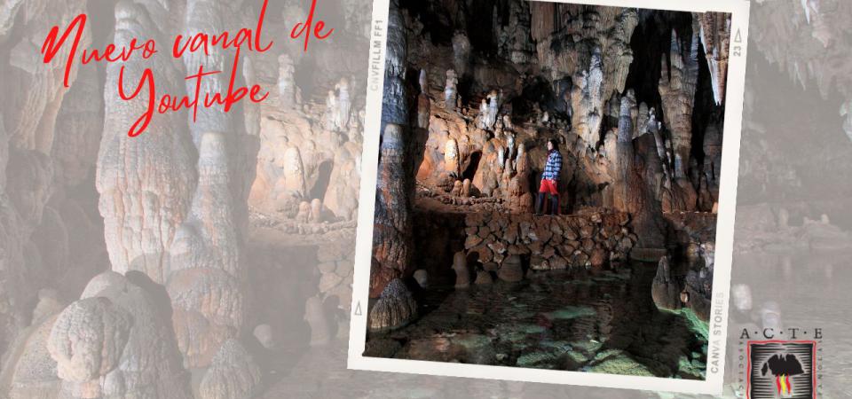 Nuevo canal de Youtube de la Asociación de Cuevas Turísticas Españolas para la divulgación de las cavidades de la entidad