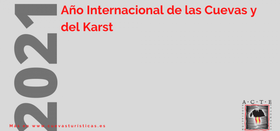 El Año Internacional de las Cuevas y el Karst, en la Asociación de Cuevas Turísticas Españolas