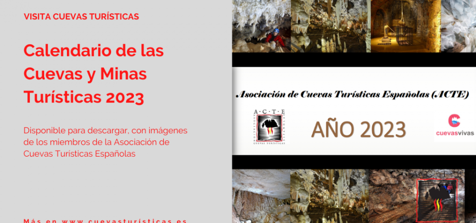 La Asociación de Cuevas Turísticas Españolas lanza su calendario para 2023 con imágenes de sus Cuevas y Minas