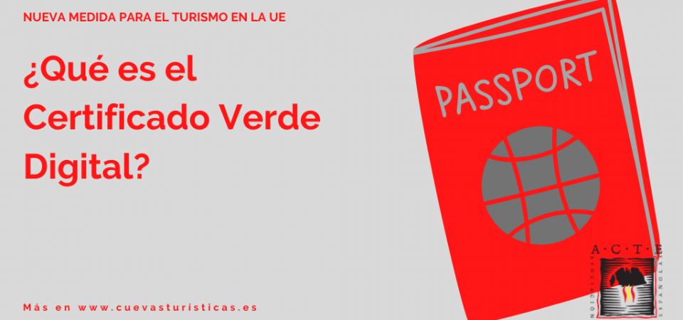 ¿Qué es el Certificado Verde Digital? Explicamos el nuevo modelo de turismo en ACTE