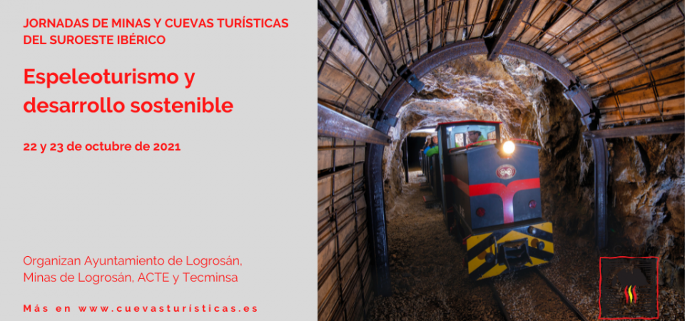 Programa de las Jornadas de Minas y Cuevas Turísticas del Suroeste Ibérico “Espeleoturismo y Desarrollo Sostenible”