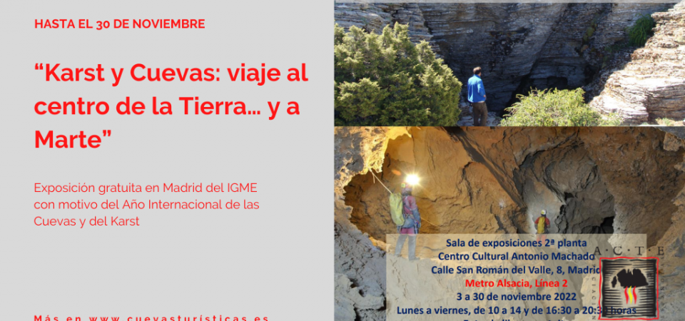 “Karst y Cuevas: viaje al centro de la Tierra… y a Marte”, exposición con motivo del Año Internacional de las Cuevas y del Karst