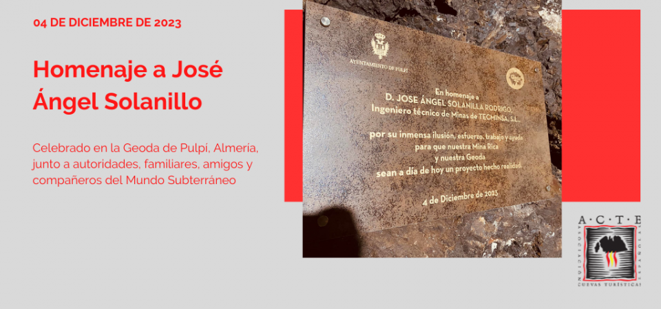 Acto homenaje en la Geoda de Pulpí a José Ángel Solanilla, profesional imprescindible en la puesta en valor de la Mina Rica