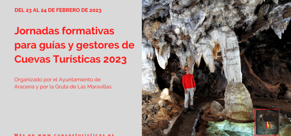 Jornadas formativas para guías y gestores de Cuevas Turísticas 2023 del Ayuntamiento de Aracena y de la Gruta de Las Maravillas