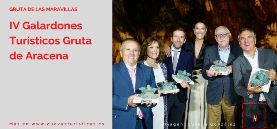 Los IV Galardones Turísticos Gruta de Aracena tienen como protagonista la Cueva de la Gruta de Las Maravillas de Huelva