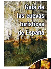 GUÍA DE LAS CUEVAS TURÍSTICAS ESPAÑOLAS